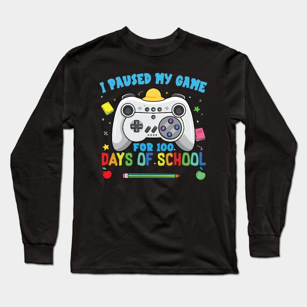 I Paused My Game For 100 Days Of School Video Gamer Long Sleeve T-Shirt by Diwa